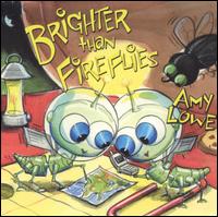 Brighter Than Fireflies von Amy Lowe