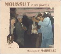 Mademoiselle Marseille von Moussu T e Lei Jovents