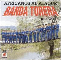 Africanos Al Ataque von Banda Torera