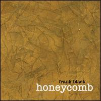 Honeycomb von Frank Black