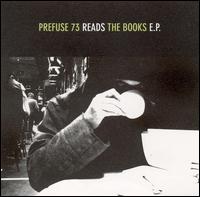 Reads the Books E.P. von Prefuse 73