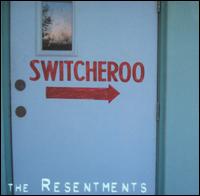 Switcheroo von The Resentments