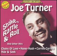 Shake Rattle & Roll & Other Hits [RHFL] von Big Joe Turner