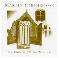 Church and the Minidisc von Martin Stephenson