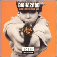 Tales from the Hard Side von Biohazard