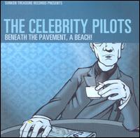 Beneath the Pavement, A Beach! von Celebrity Pilots