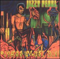 Vegas Must Die von Jizzy Pearl