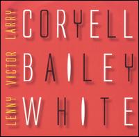 Larry Coryell, Victor Bailey & Lenny White von Larry Coryell