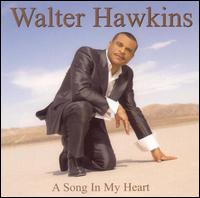 Song in My Heart von Walter Hawkins