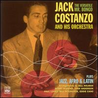 Versatile Mr. Bongo Plays Jazz, Afro and Latin von Jack Costanzo