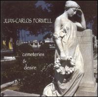 Cemeteries & Desire von Juan-Carlos Formell