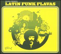 Salsoul Presents: Latin Funk Flavas von Various Artists