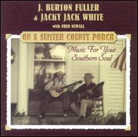 On a Sumter Country Porch: Music for Your Southern Soul von J. Burton Fuller