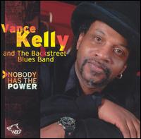 Nobody Has the Power von Vance Kelly