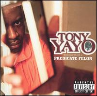 Thoughts of a Predicate Felon von Tony Yayo