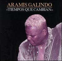 Tiempos Que Cambian von Aramis Galindo