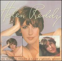 No Way to Treat a Lady/Music, Music von Helen Reddy