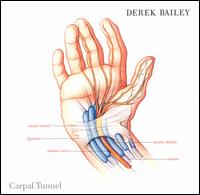 Carpal Tunnel von Derek Bailey