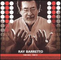 Time Was - Time Is von Ray Barretto