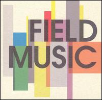 Field Music von Field Music