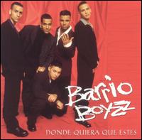 Donde Quiera Que Estes [2005] von The Barrio Boyzz