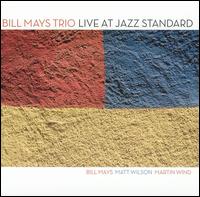 Live at Jazz Standard von Bill Mays