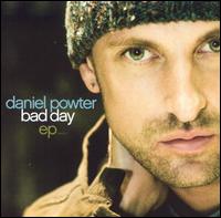 Bad Day [Barnes & Noble Exclusive EP] von Daniel Powter