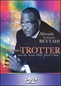 Already Looking Bettah [DVD] von Bishop Larry Trotter