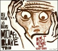 Right Before Your Very Ears von Michael Blake