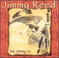 As Jimmy Is von Jimmy Reed