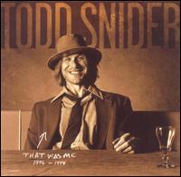 That Was Me: The Best of Todd Snider 1994-1998 von Todd Snider