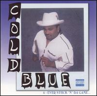 4 Ever Stuck "N" da Game von Cold Blue