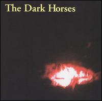 Dark Horses von The Dark Horses