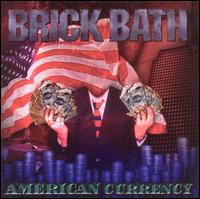 American Currency von Brick Bath