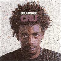 Cru von Seu Jorge