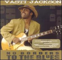 No Borders to the Blues von Vas-tie Jackson