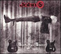 Songs for Sanity von John 5