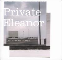 No Straight Lines von Private Eleanor