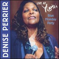 Live at Yoshi's: Blue Monday Party von Denise Perrier