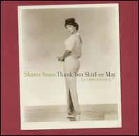 Thank You Shirl-ee May (A Love Story) [DualDisc] von Shawn Amos