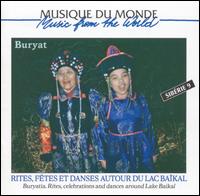 Buryat - Rites, Celebrations and Dances von Various Artists