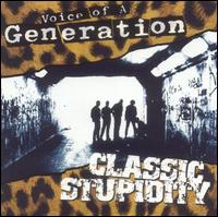 Classic Stupidity von Voice of a Generation