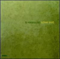 Kolner Brett von To Rococo Rot