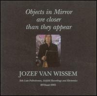 Objects in Mirror Are Closer Than They Appear von Jozef Van Wissem