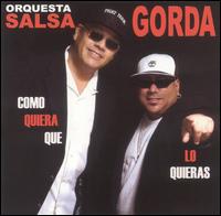 Como Quiera Que los Quieras von Orquesta Salsa Gorda