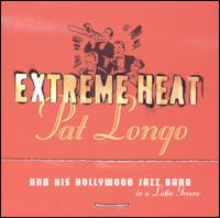 Extreme Heat von Pat Longo