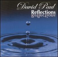 Reflections von David Paul