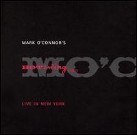 Mark O'Connor's Hot Swing Trio Live in New York von Mark O'Connor