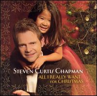 All I Really Want for Christmas von Steven Curtis Chapman