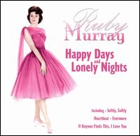 Happy Days & Lonely Nights von Ruby Murray